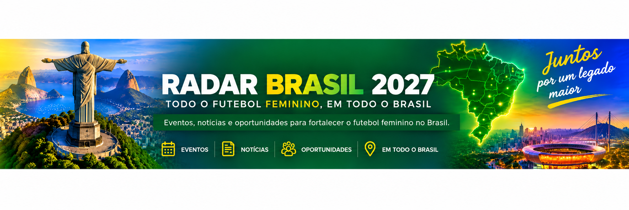 Radar Brasil 2027 — Todo o futebol feminino, em todo o Brasil